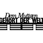 Medaillenhalter Dem Mutigen gehört der Welt 60 cm