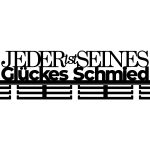 Medaillenhalter Jeder ist seines Glückes Schmied 80 cm