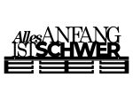 Medaillenhalter Alles Anfang ist schwer 60 cm