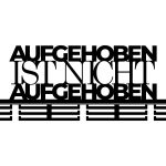 Medaillenhalter Aufgeschoben ist nicht aufgehoben 80 cm