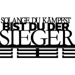 Medaillenhalter Solange du kämpfst 60 cm